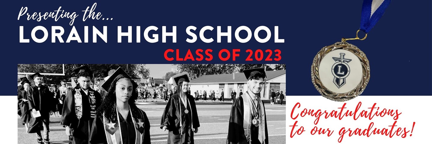 Presenting the Lorain High School Class of 2023 with a black and white photo of graduating seniors